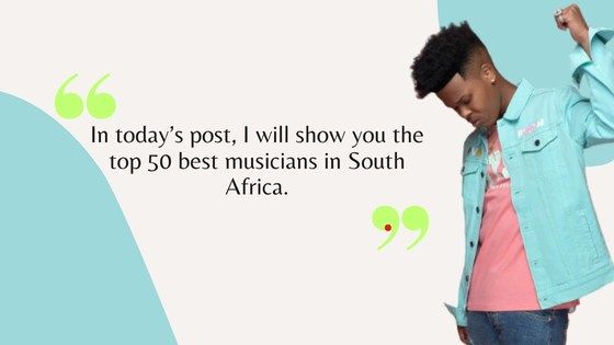 50 best musicians in South Africa 1