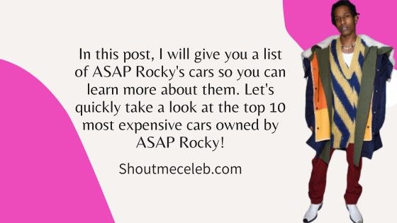 10 Most Expensive ASAP Rocky cars 2023