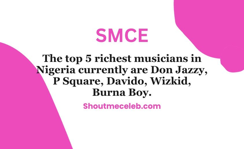 top 50 richest musicians in Nigeria